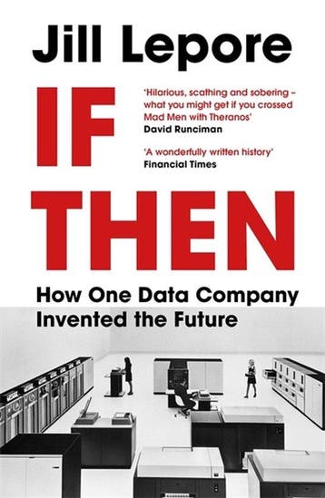 9781529386172 If Then | Tweedehands, Verzenden, Zo goed als nieuw, Jill Lepore