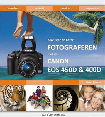 Bewuster en beter fotograferen met de Canon Eos 450D en 400D, Boeken, Ophalen of Verzenden, Zo goed als nieuw, DHAEZE, Pieter