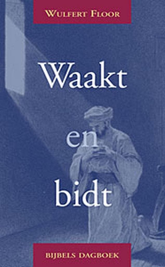 Waakt en bidt 9789033118890 W. Floor, Boeken, Godsdienst en Theologie, Zo goed als nieuw, Verzenden