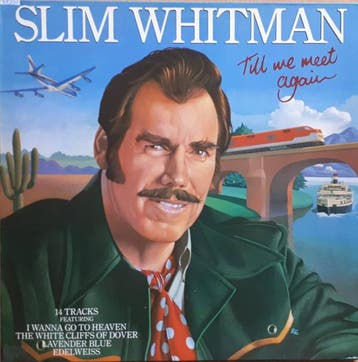 Slim Whitman - Till We Meet Again, Ophalen of Verzenden, Gebruikt