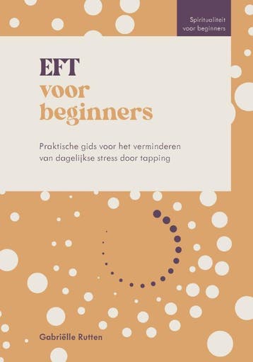 Eft Voor Beginners | Gabriëlle Rutten | Nieuw, Ophalen of Verzenden, Nieuw, Gabriëlle Rutten