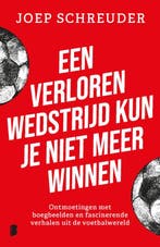 Een verloren wedstrijd kun je niet meer winnen 9789049204198, Verzenden, Gelezen, Joep Schreuder
