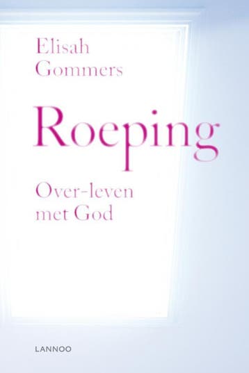 Roeping - Elisah Gommers 9789020986310, Verzenden, Zo goed als nieuw, Elisah Gommers