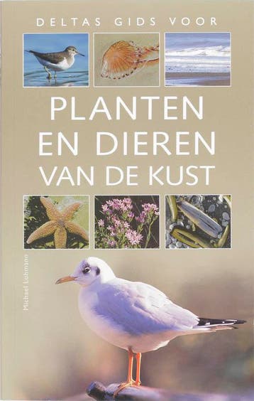 Deltas gids voor planten en dieren van de kust 9789044719482, Boeken, Verzenden, Gelezen