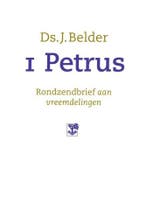 1 PETRUS RONDZENDBRIEF AAN VREEMDELINGEN 9789050308779, Verzenden, Gelezen, J. Belder