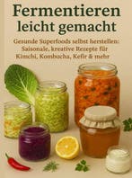 9789403814278 Fermentieren leicht gemacht Gesunde Superfo..., Verzenden, Nieuw, Nora Whitestone
