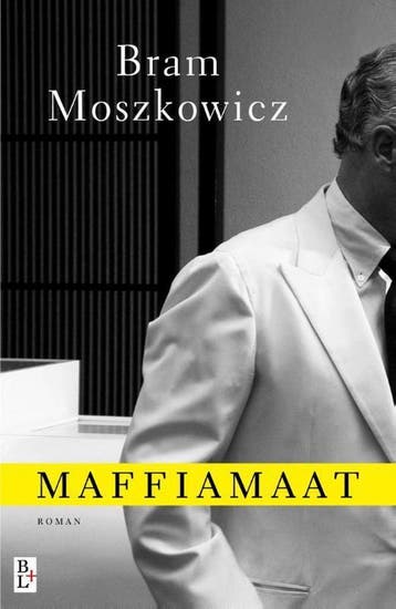 Maffiamaat - Bram Moszkowicz 9789461561374, Boeken, Verzenden, Gelezen, Bram Moszkowicz