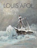 Louis Apol op Nova Zembla 9789463192026 Suzanne Veldink, Verzenden, Zo goed als nieuw, Suzanne Veldink