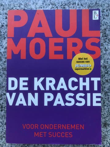 De kracht van passie (Paul Moers), Gelezen, Verzenden, Management, Paul Moers