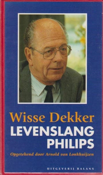 LEVENSLANG PHILIPS. - W. Dekker 9789050183147, Verzenden, Gelezen, W. Dekker