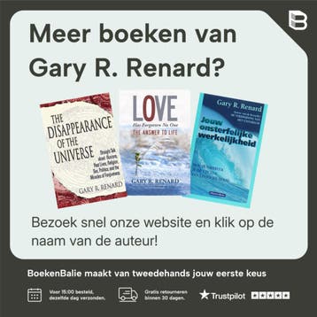 De verdwijning van het universum - Gary R. Renard, Verzenden, Gelezen, Gary R. Renard