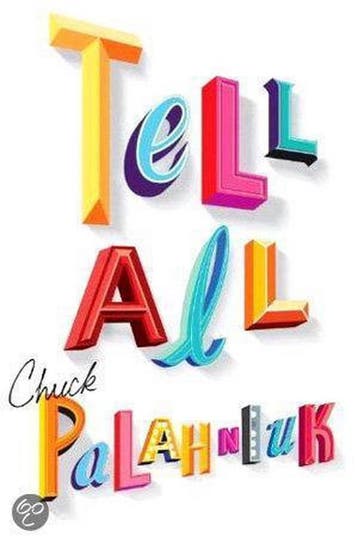 Tell-All - Chuck Palahniuk 9780224087162, Verzenden, Gelezen, Chuck Palahniuk