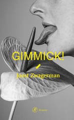 Gimmick! 9789029555524 Joost Zwagerman, Ophalen of Verzenden, Nieuw, Joost Zwagerman