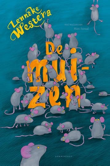 De muizen - Lenneke Westera 9789047710240, Verzenden, Zo goed als nieuw, Lenneke Westera