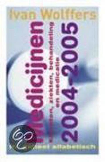 Medicijnen 2004-2005 - I. Wolffers 9789025419479, Verzenden, Gelezen, I. Wolffers