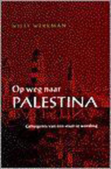 Op weg naar Palestina 9789041006448 Willy Werkman, Verzenden, Gelezen, Willy Werkman