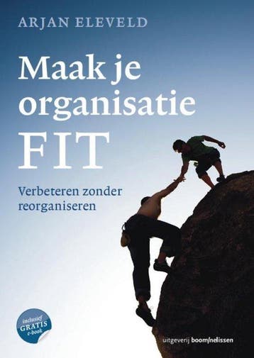 Maak je organisatie fit - Eleveld, Verzenden, Gelezen