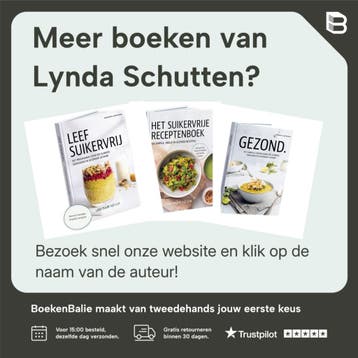 Leef suikervrij - Lynda Schutten 9789090323725, Boeken, Verzenden, Zo goed als nieuw, Lynda Schutten
