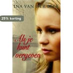 Als je kunt vergeven / Spiegelserie 9789059773417, Verzenden, Zo goed als nieuw, Ina van der Beek