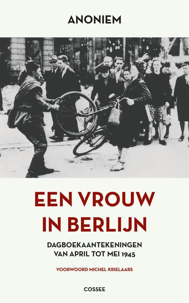 Een vrouw in Berlijn 9789464522280 Anoniem, Boeken, Romans, Gelezen, Verzenden