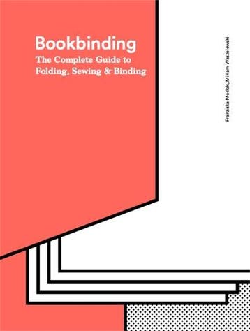 Bookbinding: The Complete Guide to Folding, Sewing & Binding, Boeken, Verzenden, Nieuw