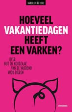 Hoeveel vakantiedagen heeft een varken? 9789056158088, Verzenden, Gelezen, Marjolein de Rooij
