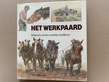 Het Werkpaard - Schetsen van het voorbije Landleven, Verzenden, Zo goed als nieuw, Paarden of Pony's