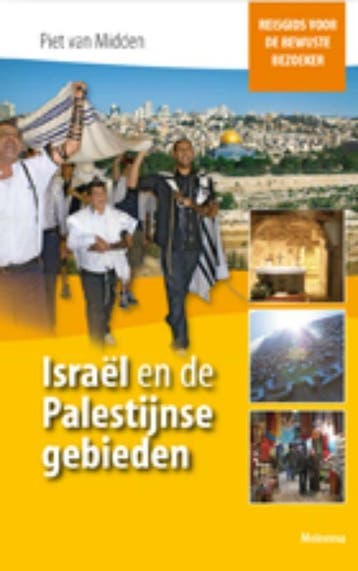 Israël en de Palestijnse gebieden / Reisgids voor de bewuste, Boeken, Verzenden, Zo goed als nieuw, Piet van Midden