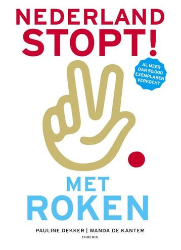 Nederland Stopt! Met Roken | Pauline Dekker; Wanda Kanter, Ophalen of Verzenden, Nieuw, Pauline Dekker; Wanda Kanter