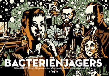 Bacteriënjagers en andere verhalen 9789069602196, Verzenden, Zo goed als nieuw, A. van der Toolen