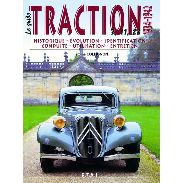 Le Guide Citroën Traction vol 1, 1934-1942, Boeken, Auto's | Boeken, Algemeen, Zo goed als nieuw, Verzenden