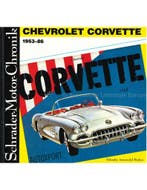 CHEVROLET CORVETTE 1953-86, SCHRADER MOTOR CHRONIK, Nieuw, Chevrolet, Author