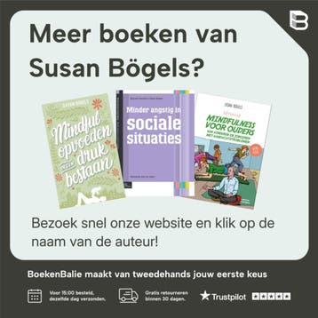 Mindful2Work Werkboek - Susan Bögels 9789401441575, Boeken, Verzenden, Gelezen, Susan Bögels