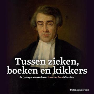 Tussen zieken, boeken en kikkers / Biografieën van Groningse, Boeken, Verzenden, Gelezen, Stefan van der Poel