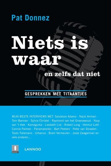 Niets is waar en zelfs dat niet - Pat Donnez 9789020986174, Verzenden, Gelezen, Pat Donnez