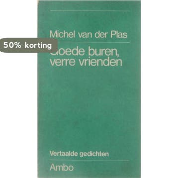 Goede buren verre vrienden - Michel van der Plas, Verzenden, Gelezen, Michel van der Plas