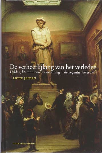 De verheerlijking van het verleden - L. Jensen 9789077503928, Verzenden, Zo goed als nieuw, L. Jensen