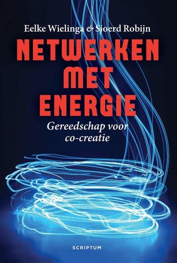 9789463191159 Netwerken met energie | Tweedehands, Boeken, Verzenden, Zo goed als nieuw, Eelke Wielinga