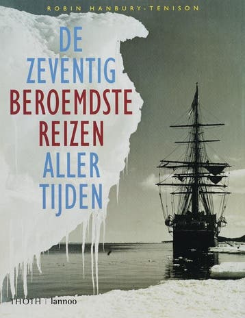 De zeventig beroemdste reizen aller tijden 9789077699041, Verzenden, Gelezen