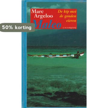 Maleo, de kip met de gouden eieren - M. Argeloo, Verzenden, Gelezen, M. Argeloo