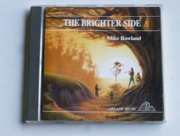 Mike Rowland - The Brighter Side (oreade), Ophalen of Verzenden, Zo goed als nieuw