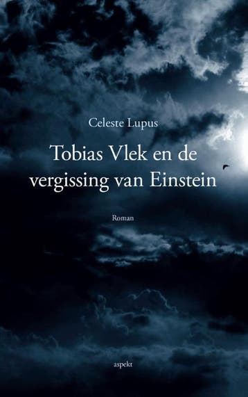 Tobias Vlek En De Vergissing Van Einstein | Celeste Lupus, Ophalen of Verzenden, Nieuw, Celeste Lupus