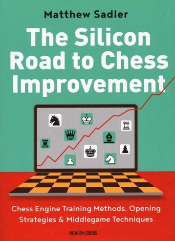 The Silicon Road To Chess Improvement - Matthew Sadler, Verzenden, Gelezen, Matthew Sadler
