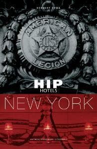 New York / Hip Hotels - H. Ypma 9789002219894, Verzenden, Zo goed als nieuw, H. Ypma