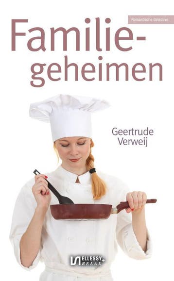 Ellessy relax+ Familiegeheimen / Ellessy relax+, Verzenden, Zo goed als nieuw, Geertrude Verweij
