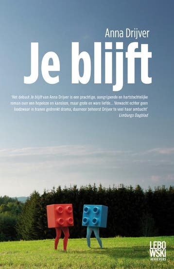 Je blijft / Lebowski achievers - Anna Drijver 9789048811410, Verzenden, Gelezen, Anna Drijver