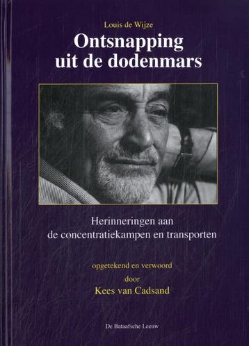 Ontsnapping Uit De Dodenmars | Louis Wijze; Kees Cadsand, Ophalen of Verzenden, Nieuw, Louis Wijze; Kees Cadsand