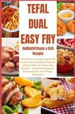 9789403831817 Tefal Dual Easy Fry - Heissluftfritteuse  G..., Verzenden, Nieuw, Katharina Schmidt