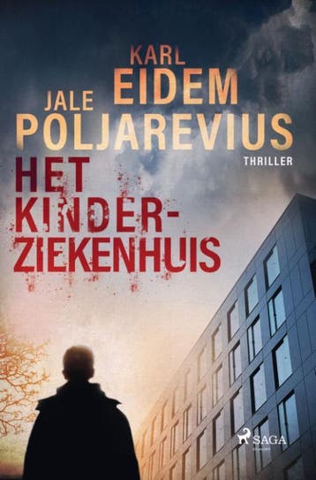 Het Kinderziekenhuis | Karl Eidem; Jale Poljarevius | Nieuw, Ophalen of Verzenden, Nieuw, Karl Eidem; Jale Poljarevius