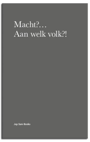 Macht?... Aan Welk Volk?! | J. Staal | Nieuw, Ophalen of Verzenden, Nieuw, J. Staal